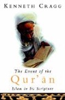 Kenneth Cragg, Cragg Kenneth - The Event of the Quran