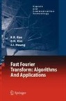 Jae Jeong Hwang, Do Nyeon Kim, K R Rao, K.R. Rao - Fast Fourier Transform - Algorithms and Applications