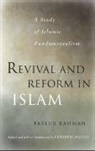 Ebrahim Moosa, Fazlur Rahman, Rahman Fazlur - Revival and Reform in Islam