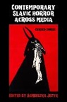 Agnieszka Jezyk, Agnieszka Jezyk - Contemporary Slavic Horror Across Media