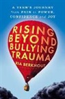 Berkhout, Ria Berkhout - Rising Beyond Bullying Trauma