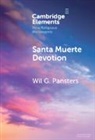 Wil G. (Utrecht University) Pansters, Pansters Wil G. - Santa Muerte Devotion