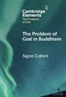 Signe (University of Missouri) Cohen, Cohen Signe - Problem of God in Buddhism