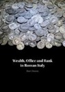 Bart Danon, Bart (Rijksuniversiteit Groningen Danon, Bart (University of Groningen Danon - Wealth, Office and Rank in Roman Italy