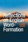 Bauer Laurie - Reflections on English Word-Formation