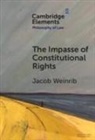 Jacob Weinrib, Jacob (Queen''s University) Weinrib, Weinrib Jacob - Impasse of Constitutional Rights