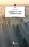 Ryck 96, Ryck - Nighthawks - Die Nachtwache 01. Life is a Story - story.one