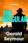 Gerald Seymour - The Irregular: The utterly gripping new instalment in the Jonas