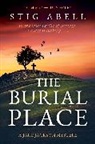 Stig Abell - The Burial Place