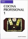 José María . . . [et al. Centeno Román, Alvaro Ramirez Centeno, Fernando Ramirez Centeno - Cocina profesional. Tomo 1