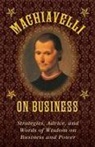 Stephen Brennan, Niccolò Machiavelli - Machiavelli on Business
