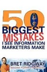 Bret Ridgway - 50 Biggest Mistakes