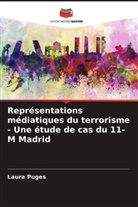 Laura Puges - Représentations médiatiques du terrorisme - Une étude de cas du 11-M Madrid