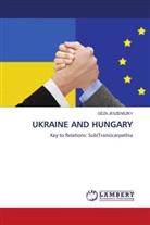 Géza Jeszenszky - UKRAINE AND HUNGARY