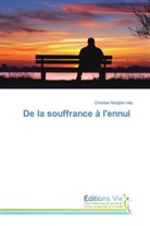 Christian Ndogbia Valu - De la souffrance à l'ennui