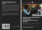 Didier Jean-Paul Mian - Impacto del matrimonio y del entorno socioeconómico en las parejas