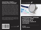 Lawrence Okoror, Ali Raja - Conocimientos, actitudes y prácticas (CAP): Problemas de la vacunación contra el sarampión