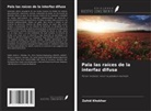 Zahid Khokhar - Pala las raíces de la interfaz difusa
