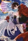 Hako Itagaki, Maximilian Gottselig - An Archdemon's Dilemma: How to Love Your Elf Bride 3