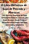 Carlos López - El Libro Definitivo de Sopa de Pescado y Mariscos
