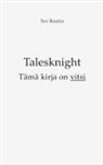 Teo Rautio - Talesknight