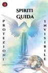 Alina Rubi - Spiriti Guida Protezioni Invisibile