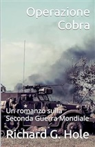 Richard G. Hole - Operazione Cobra