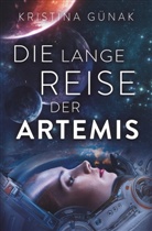 Kristina Günak - Die lange Reise der Artemis