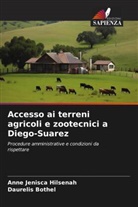 Daurelis BOTHEL, Anne Jenisca HILSENAH - Accesso ai terreni agricoli e zootecnici a Diego-Suarez