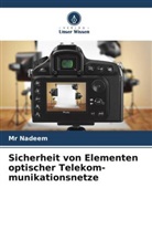 Nadeem, Mr Nadeem - Sicherheit von Elementen optischer Telekom-munikationsnetze