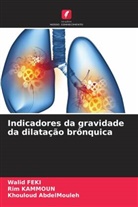 Khouloud Abdelmouleh, Walid Feki, Rim Kammoun - Indicadores da gravidade da dilatação brônquica