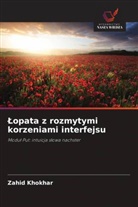 Zahid Khokhar - Lopata z rozmytymi korzeniami interfejsu