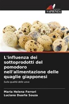 Luciano Duarte Souza, Maria Helena Ferrari - L'influenza dei sottoprodotti del pomodoro nell'alimentazione delle quaglie giapponesi