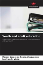 Marcos Lazaro de Souza Albuquerque, Laely da S. Vieira - Youth and adult education