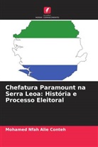 Mohamed Nfah Alie Conteh - Chefatura Paramount na Serra Leoa: História e Processo Eleitoral
