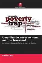 Amrik Kalsi - Uma ilha de sucesso num mar de fracasso?