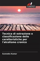 Surendra Kumar - Tecnica di estrazione e classificazione delle caratteristiche per l'alcolismo cronico