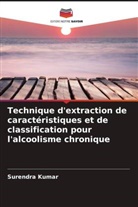 Surendra Kumar - Technique d'extraction de caractéristiques et de classification pour l'alcoolisme chronique