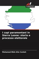 Mohamed Nfah Alie Conteh - I capi paramontani in Sierra Leone: storia e processo elettorale