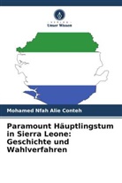 Mohamed Nfah Alie Conteh - Paramount Häuptlingstum in Sierra Leone: Geschichte und Wahlverfahren