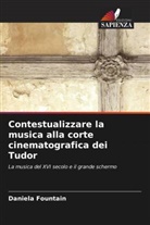 Daniela Fountain - Contestualizzare la musica alla corte cinematografica dei Tudor