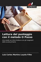 Luiz Carlos Martins Loyola Filho - Lettura del punteggio con il metodo O Passo
