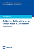 Johannes Sosada - Gebildeter Antisemitismus an Universitäten in Deutschland