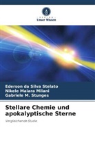 Ederson da Silva Stelato, M, Gabriele M. Stunges, Nikele Maiara Milani - Stellare Chemie und apokalyptische Sterne