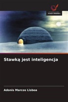Adonis Marcos Lisboa - Stawka jest inteligencja