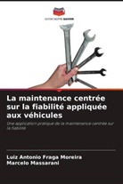 Luiz Antonio Fraga Moreira, Marcelo Massarani - La maintenance centrée sur la fiabilité appliquée aux véhicules