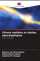 Ederson da Silva Stelato, Gabriele M. Stunges, Nikele Maiara Milani - Chimie stellaire et étoiles apocalyptiques