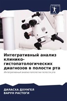 DILASHA DHUNGEL, Varun Rastogi - Integratiwnyj analiz kliniko-gistopatologicheskih diagnozow w polosti rta