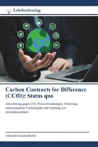 Alexander Lanzendorfer - Carbon Contracts for Difference (CCfD): Status quo
