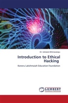 Dr. Usharani Bhimavarapu, Usharani Bhimavarapu - Introduction to Ethical Hacking